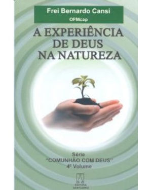 EXPERIENCIA DE DEUS NA NATUREZA, A