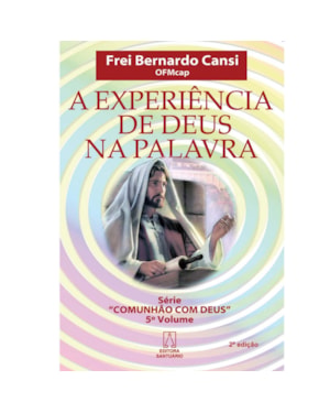 EXPERIENCIA DE DEUS NA PALAVRA, A