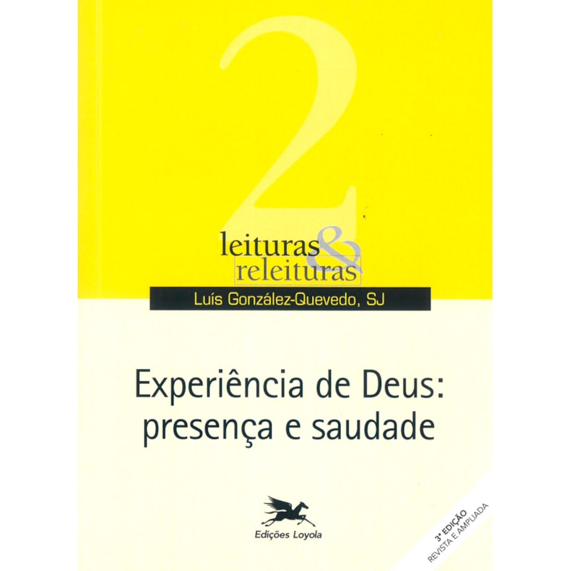 EXPERIÊNCIA DE DEUS: PRESENÇA E SAUDADE