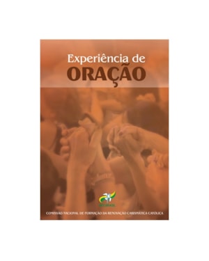 EXPERIÊNCIA DE ORAÇÃO