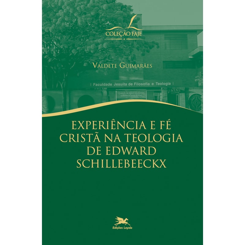 EXPERIÊNCIA E FÉ CRISTÃ NA TEOLOGIA DE EDWARD SCHILLEBEECKX
