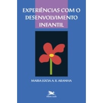 EXPERIÊNCIAS COM O DESENVOLVIMENTO INFANTIL