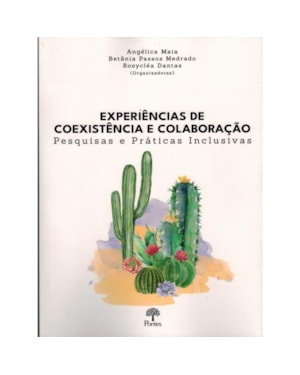 EXPERIÊNCIAS DE COEXISTÊNCIA E COLABORAÇÃO