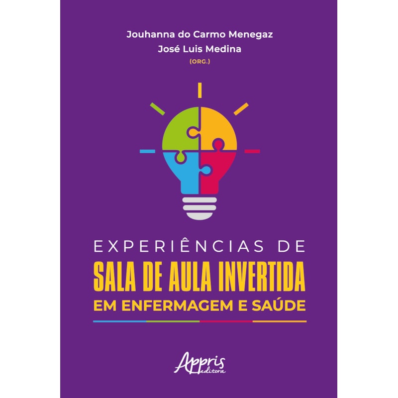 EXPERIÊNCIAS DE SALA DE AULA INVERTIDA EM ENFERMAGEM E SAÚDE