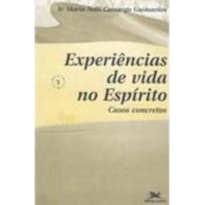 EXPERIENCIAS DE VIDA NO ESPIRITO - CASOS CONCRETOS - 1ª