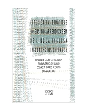 Experiências didáticas no ensino-aprendizagem de língua inglesa em contextos diversos