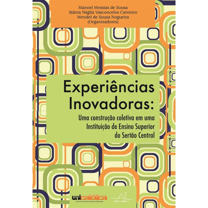 EXPERIÊNCIAS INOVADORAS - UMA CONSTRUÇÃO COLETIVA