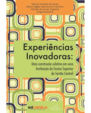 EXPERIÊNCIAS INOVADORAS - UMA CONSTRUÇÃO COLETIVA