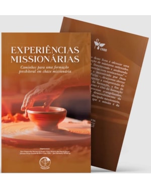 Experiências Missionárias: caminhos para uma formação presbiteral em chave missionária