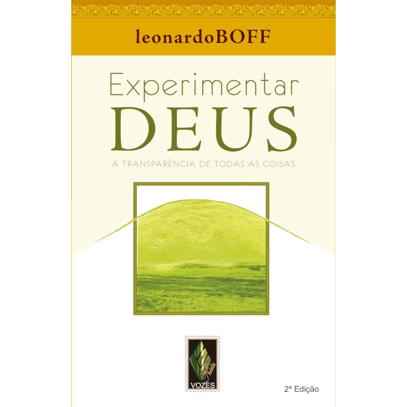 EXPERIMENTAR DEUS: A TRANSPARÊNCIA DE TODAS AS COISAS