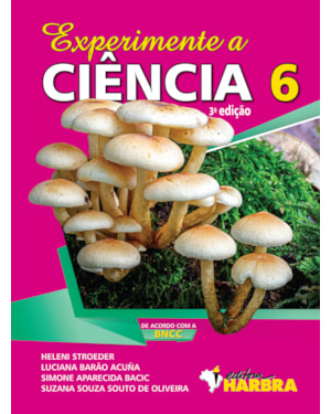 EXPERIMENTE A CIÊNCIA - 6º ANO