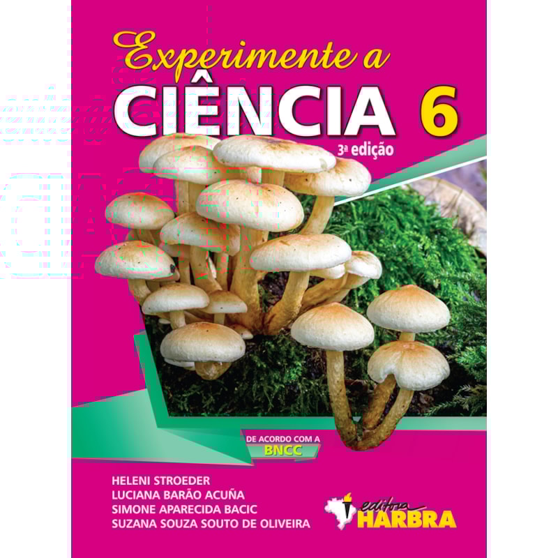 EXPERIMENTE A CIÊNCIA - 6º ANO