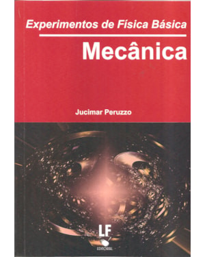 EXPERIMENTOS DE FÍSICA BÁSICA: MECÂNICA