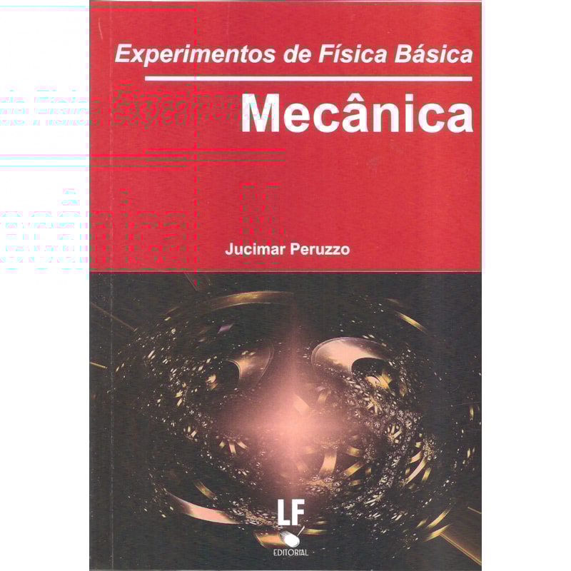 EXPERIMENTOS DE FÍSICA BÁSICA: MECÂNICA