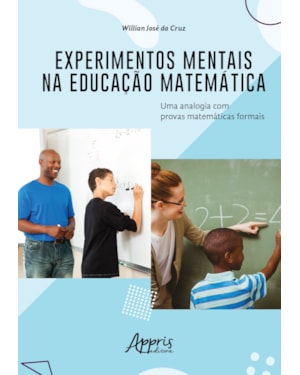 EXPERIMENTOS MENTAIS NA EDUCAÇÃO MATEMÁTICA: UMA ANALOGIA COM PROVAS MATEMÁTICAS FORMAIS