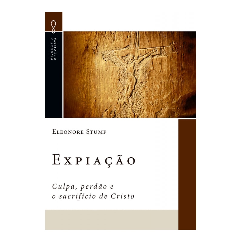 EXPIAÇÃO - CULPA, PERDÃO E O SACRIFÍCIO DE CRISTO