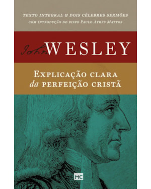 EXPLICAÇÃO CLARA DA PERFEIÇÃO CRISTÃ