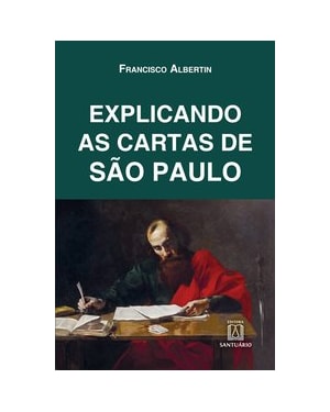 EXPLICANDO AS CARTAS DE SÃO PAULO