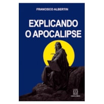 EXPLICANDO O APOCALIPSE