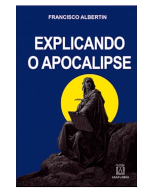 EXPLICANDO O APOCALIPSE