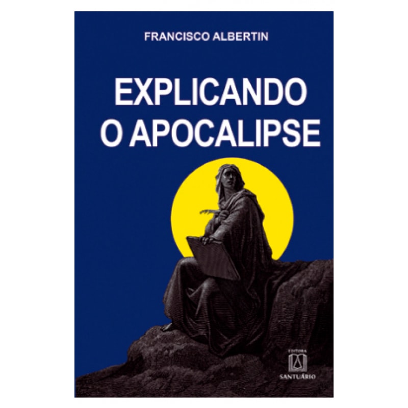 EXPLICANDO O APOCALIPSE