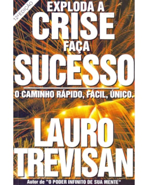 EXPLODA A CRISE - FACA SUCESSO - 12