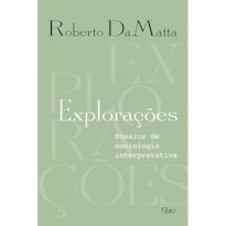 EXPLORAÇÕES: ENSAIOS DE SOCIOLOGIA INTERPRETATIVA