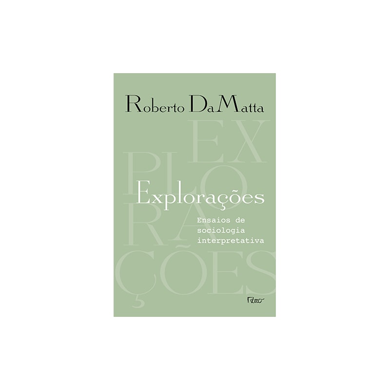 EXPLORAÇÕES: ENSAIOS DE SOCIOLOGIA INTERPRETATIVA