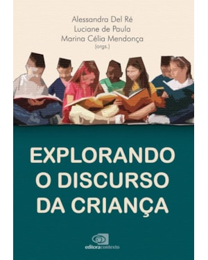 EXPLORANDO O DISCURSO DA CRIANÇA