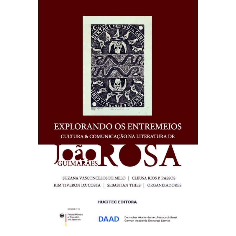 EXPLORANDO OS ENTREMEIOS: CULTURA E COMUNICAÇÃO NA LITERATURA DE JOÃO GUIMARÃES ROSA