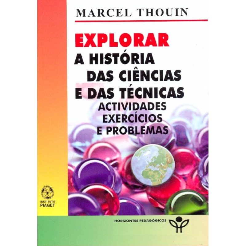 EXPLORAR A HISTORIA DAS CIENCIAS E DAS TECNICAS...