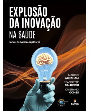 EXPLOSÃO DA INOVAÇÃO NA SAÚDE