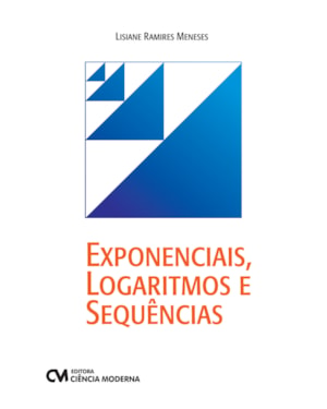 EXPONENCIAIS, LOGARITMOS E SEQUÊNCIAS