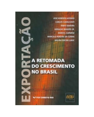 EXPORTAÇÃO - A RETOMADA DO CRESCIMENTO NO BRASIL