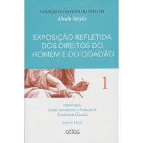 EXPOSIÇÃO REFLETIDA DOS DIREITOS DO HOMEM E DO CIDADÃO - Vol. 1 - 2ª Edição 2015