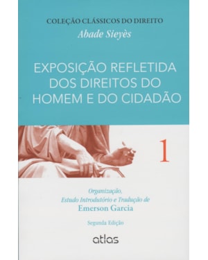 EXPOSIÇÃO REFLETIDA DOS DIREITOS DO HOMEM E DO CIDADÃO - VOL. 1 - 2ª EDIÇÃO 2015