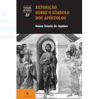 EXPOSIÇÃO SOBRE O SÍMBOLO DOS APÓSTOLOS