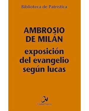 EXPOSICIÓN DEL EVANGELIO SEGUN LUCAS