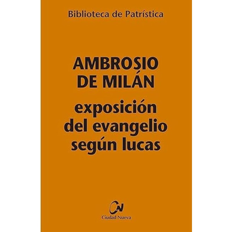 EXPOSICIÓN DEL EVANGELIO SEGUN LUCAS