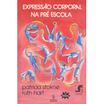 EXPRESSÃO CORPORAL NA PRÉ-ESCOLA