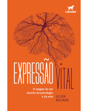 EXPRESSÃO VITAL: O RESGATE DO SER ATRAVÉS DA PSICOLOGIA E DA ARTE