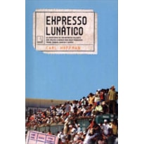 EXPRESSO LUNÁTICO