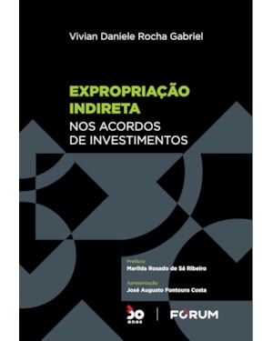 Expropriação indireta nos acordos de investimentos