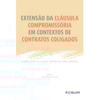 Extensão da cláusula compromissória em contextos de contratos coligados