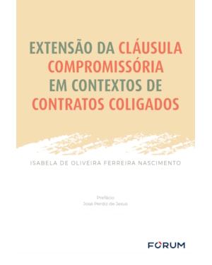 Extensão da cláusula compromissória em contextos de contratos coligados
