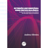 EXTENSÃO UNIVERSITÁRIA COMO PRÁXIS DIALÓGICA