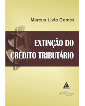 EXTINÇÃO DO CRÉDITO TRIBUTÁRIO