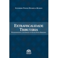Extrafiscalidade tributária: pós-modernidade e legitimação do estado social brasileiro