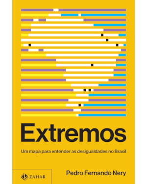 EXTREMOS: UM MAPA PARA ENTENDER AS DESIGUALDADES NO BRASIL