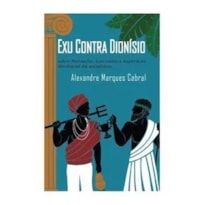 EXU CONTRA DIONÍSIO